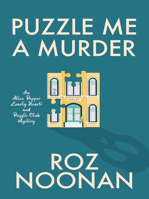 Title details for Puzzle Me a Murder by Roz Noonan - Available